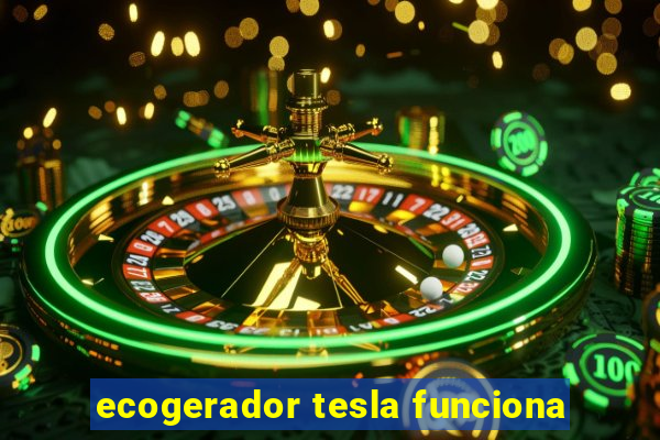 ecogerador tesla funciona